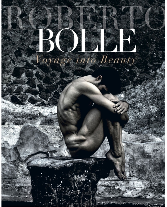 Roberto Bolle. Voyage Into Beauty