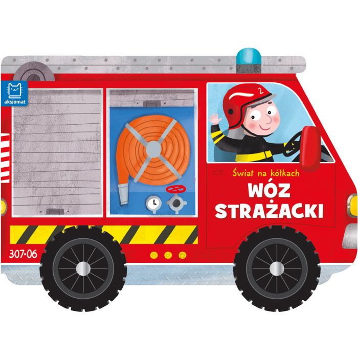 Świat na kółkach. Wóz strażacki