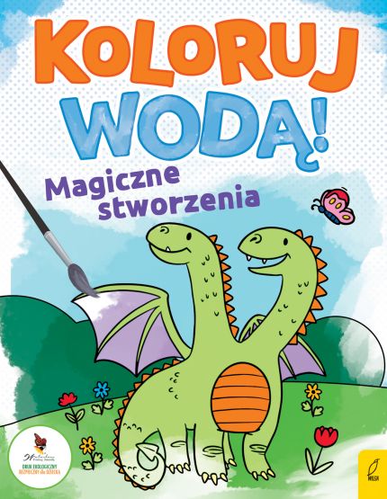 KOLORUJ WODĄ. MAGICZNE STWORZENIA