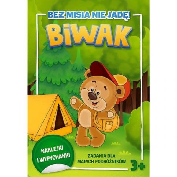 BEZ MISIA NIE JADĘ! ZADANIA DLA MAŁYCH PODRÓŻNIKÓW. BIWAK2