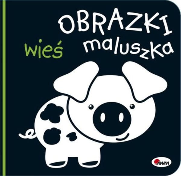 Książeczka Obrazki Maluszka. Wieś