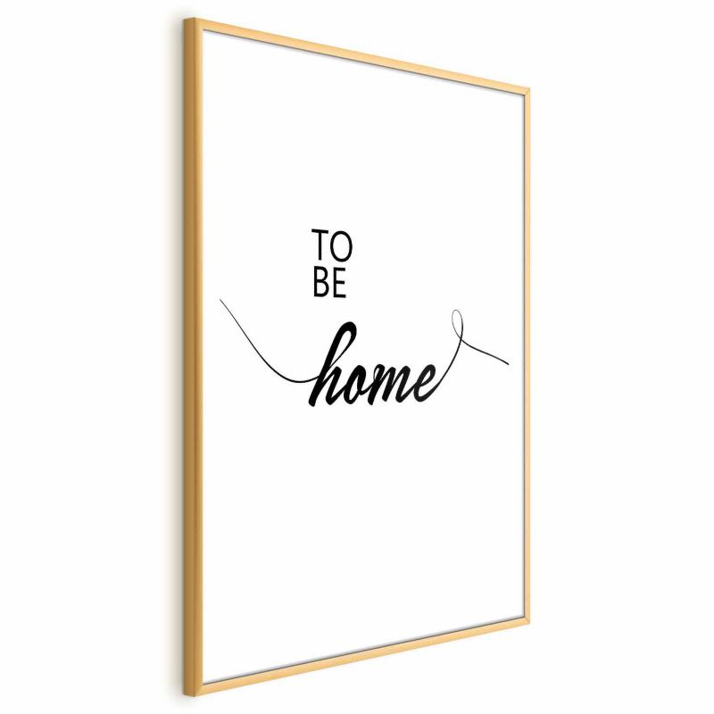 Plakat Artgeist To Be Home 60x90 cm z ramą złotą 1 szt
