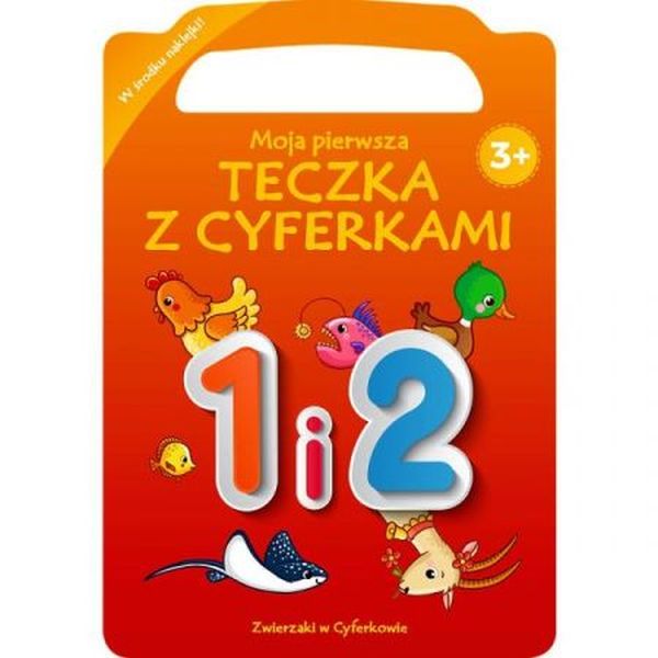 ZWIERZAKI W CYFERKOWIE. MOJA PIERWSZA TECZKA Z CYFERKAMI. 1 I 22