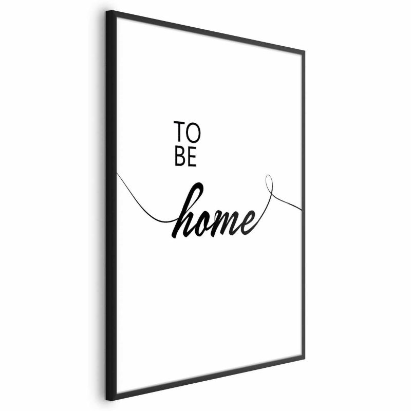 Plakat Artgeist To Be Home 40x60 cm z ramą czarną 1 szt