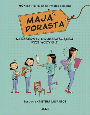 Książka Maja dorasta - Monica Peitx