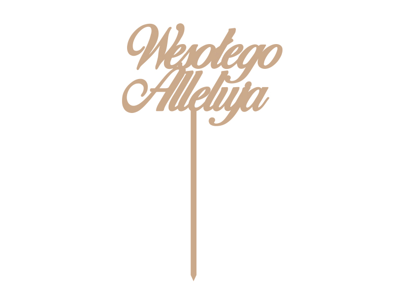Topper napis drewniany Wesołego Alleluja dekoracja na Wielkanoc