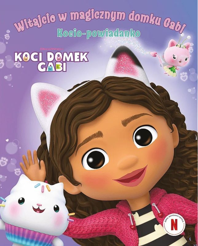 Kocio Opowiadanko KOCI DOMEK GABI WITAJCIE W MAGICZNYm domku Gabi