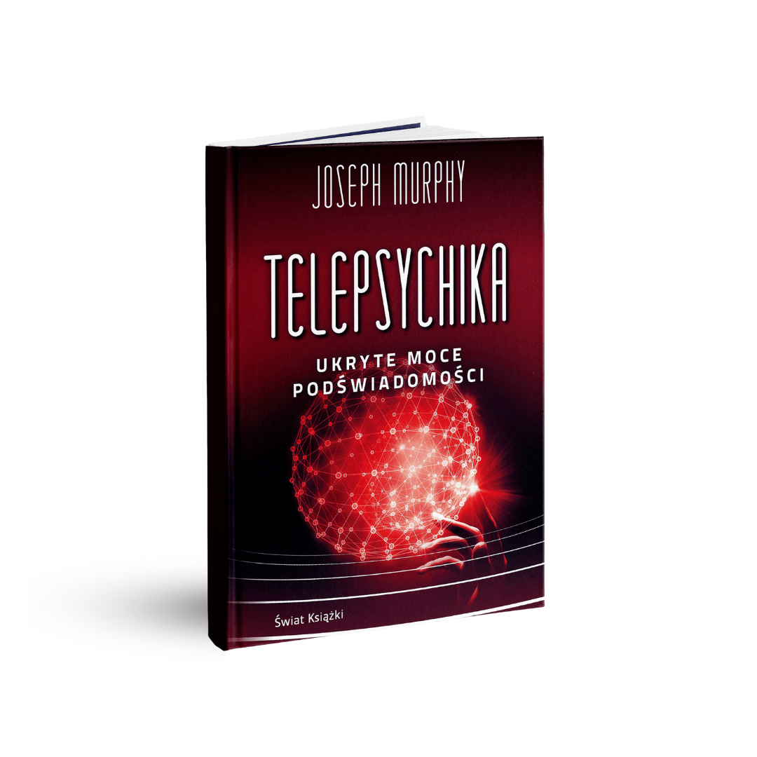 Telepsychika. Ukryte moce podświadomości - Joseph Murphy