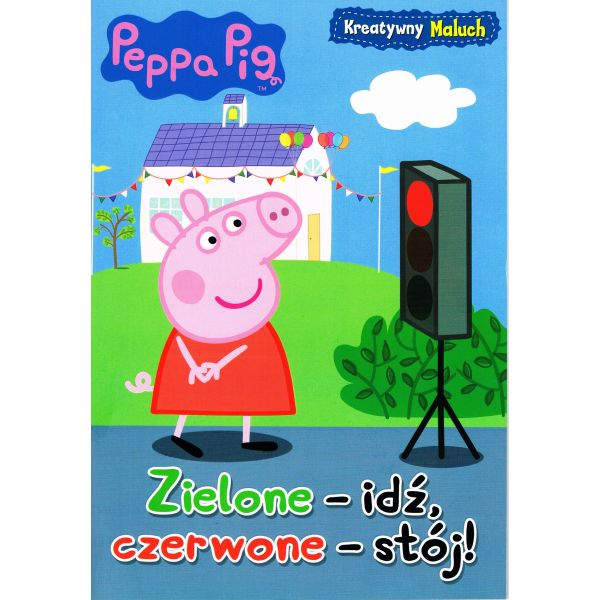 Peppa Pig. Kreatywny maluch cz 2 Zielone - idź, czerwone-stój!