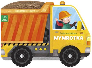 Wywrotka. Świat na kółkach, Opracowanie zbiorowe
