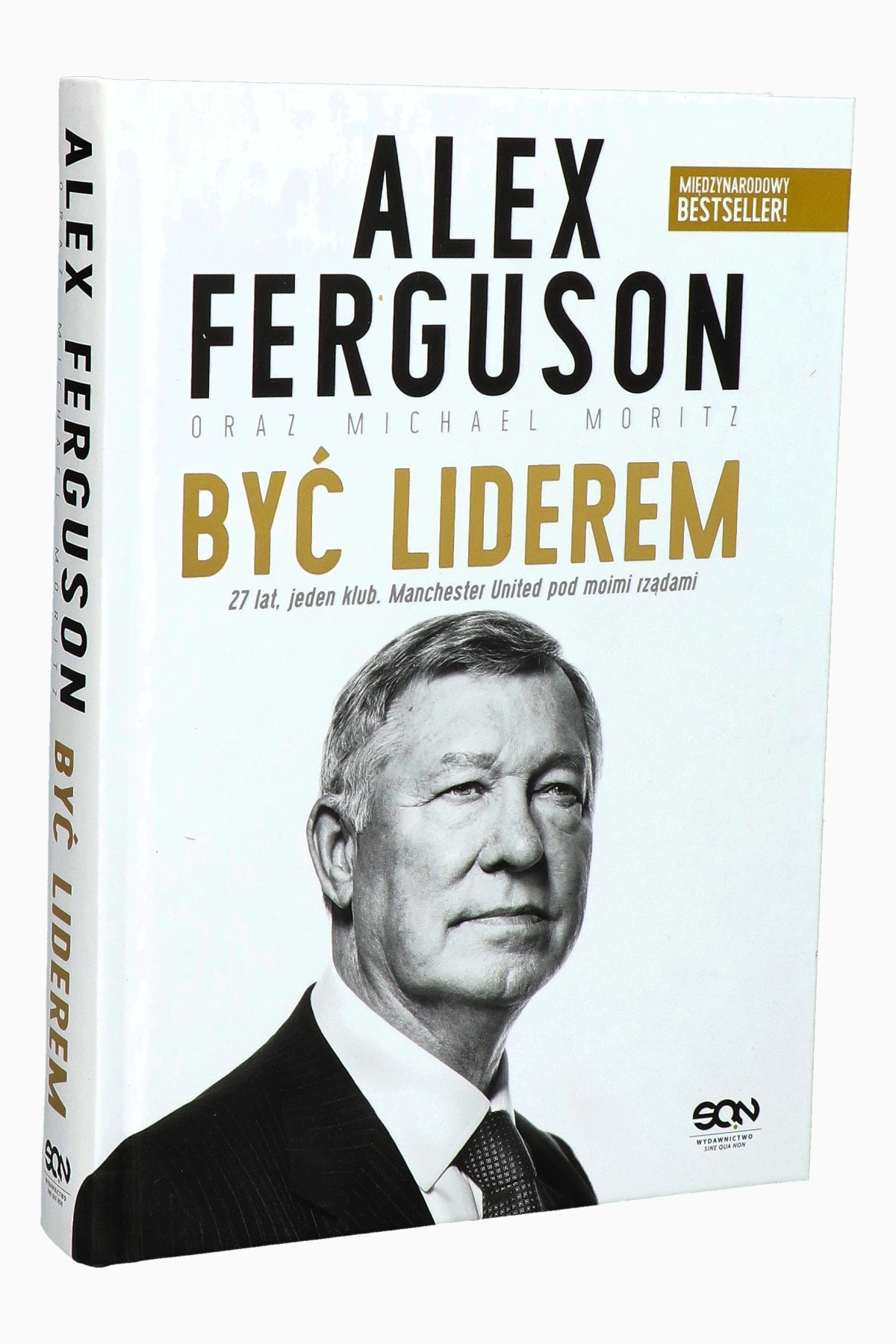 Książka "Alex Ferguson. Być liderem" A. Ferguson, M. Moritz