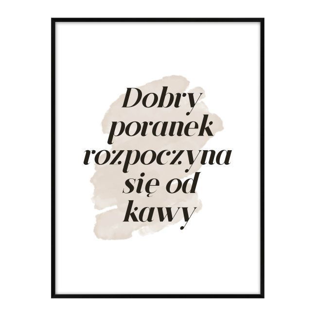 Obraz z sentencją Dobry poranek 30 x 40 cm