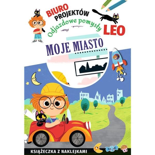 Biuro projektów _Odjazdowe pomysły Leo_Moje miasto