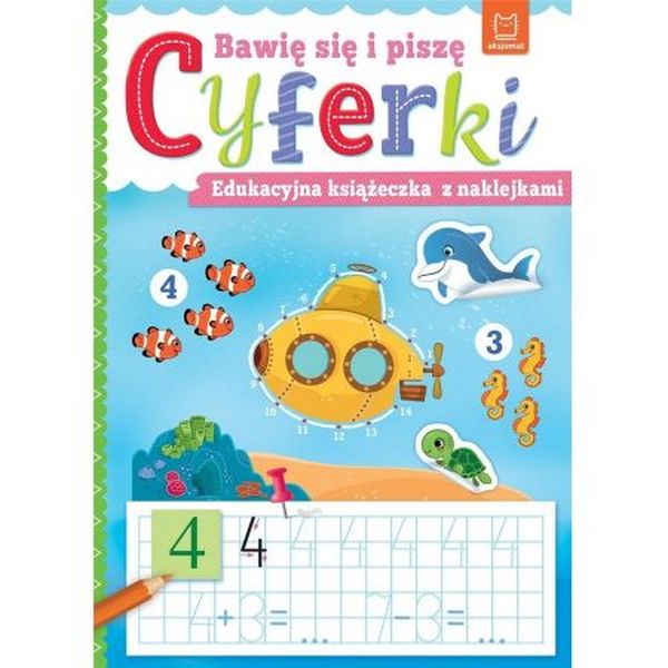 BAWIĘ SIĘ I PISZĘ CYFERKI