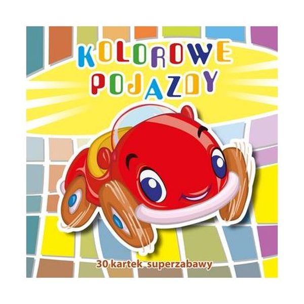 Kolorowanka 30 kartek Kolorowe Pojazdy