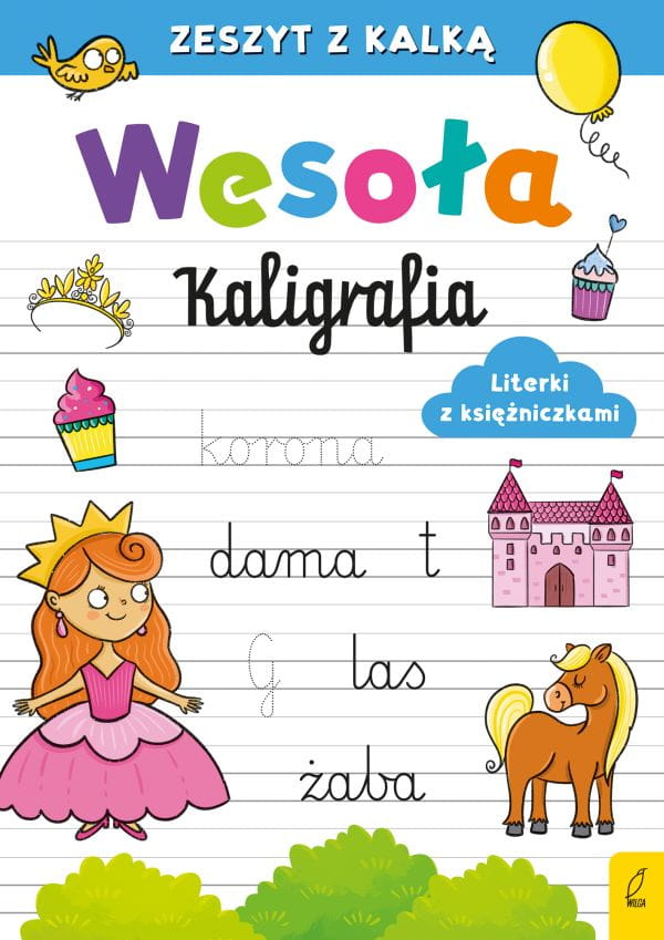 WESOŁA KALIGRAFIA. LITERKI Z KSIEŻNICZKA