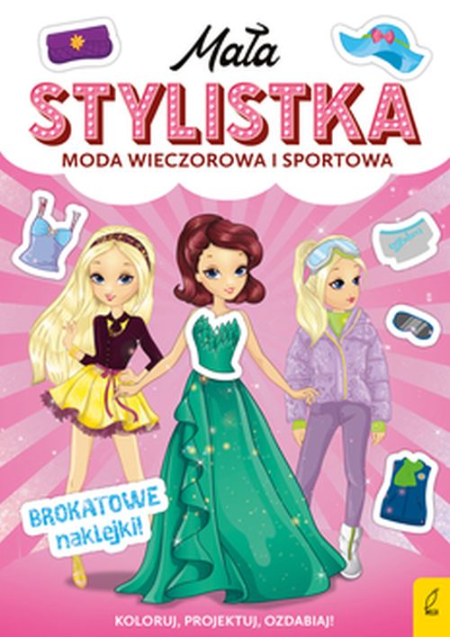 MAŁA STYLISTKA. MODA WIECZOROWA I SPORTO