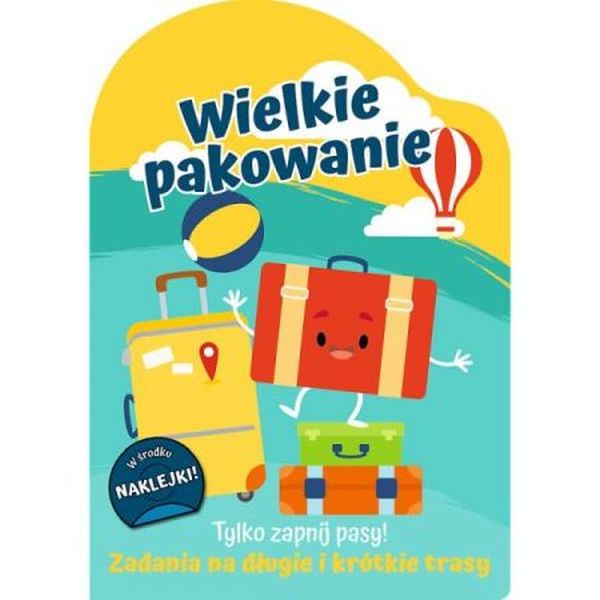 Tylko zapnij pasy! Zadania na długie i krótkie trasy. Wielkie pakowanie3