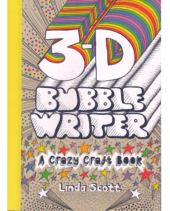 3D Bubble Writer. A Crazy Craft Book