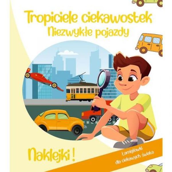 Tropiciele ciekawostek. Niezwykłe pojazdy2