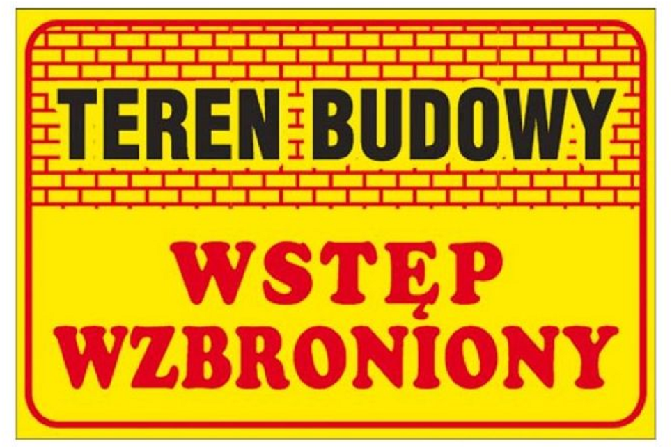 Tabliczka informacyjna Anro, "Teren budowy, wstęp wzbroniony"