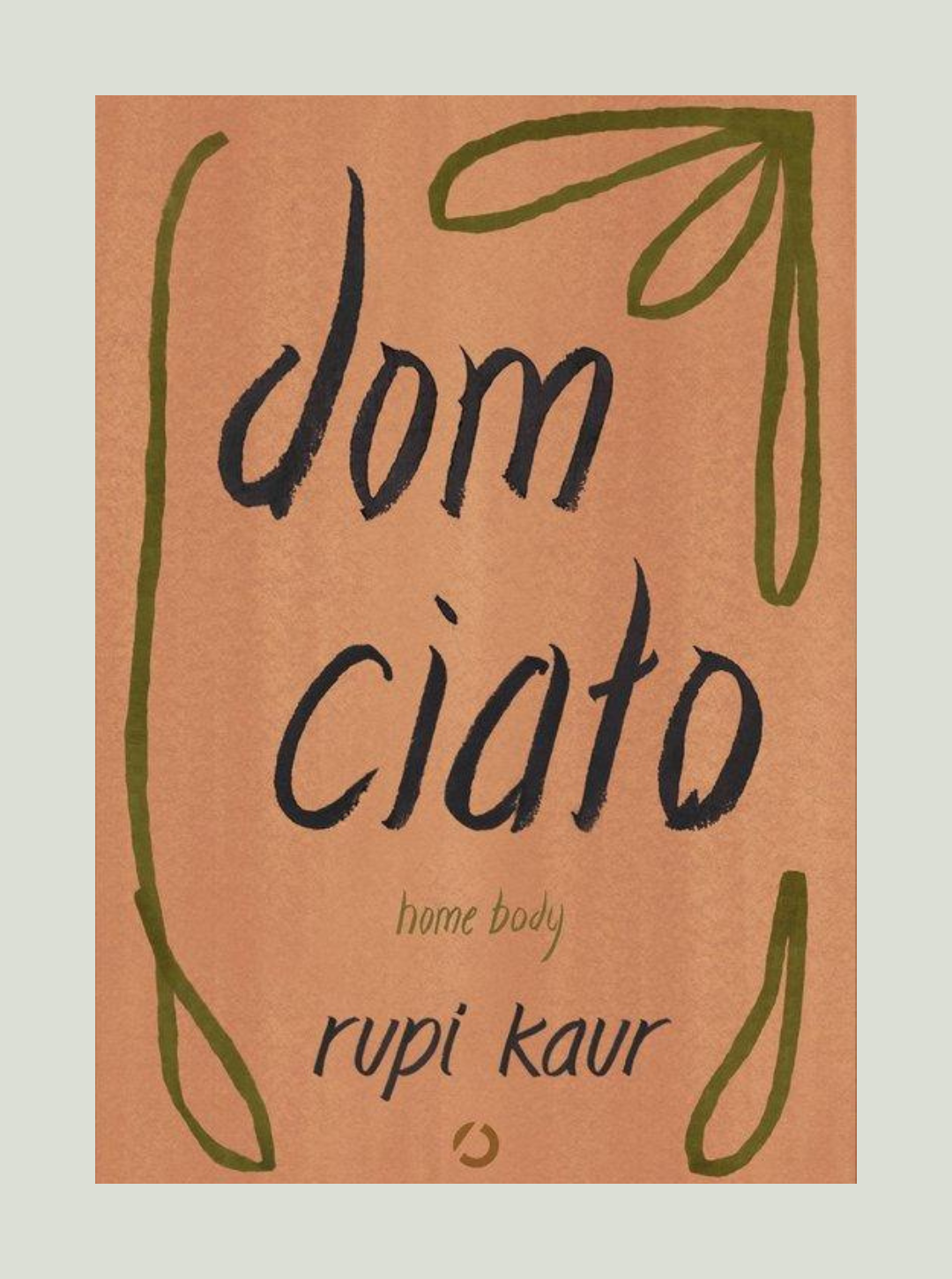 Książka Dom ciało - Rupi Kaur