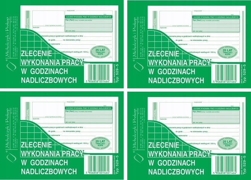 4x Druk akcydensowy zlecenie wykonania pracy w godzinach nadliczbowych MiP 529-5, A6, 1 kopia, 40k