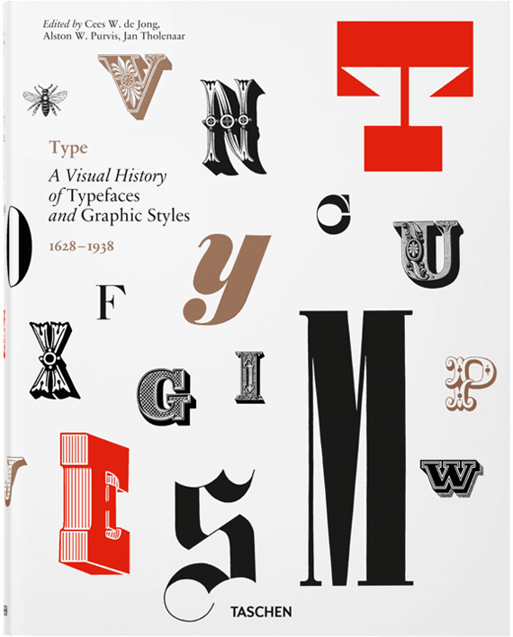 Type. A Visual History of Typefaces & Graphic Styles