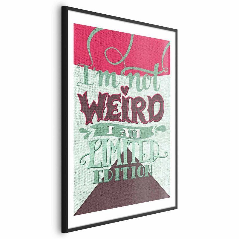 Plakat Artgeist Not weird 29,7x42 cm z ramą czarną 1 szt