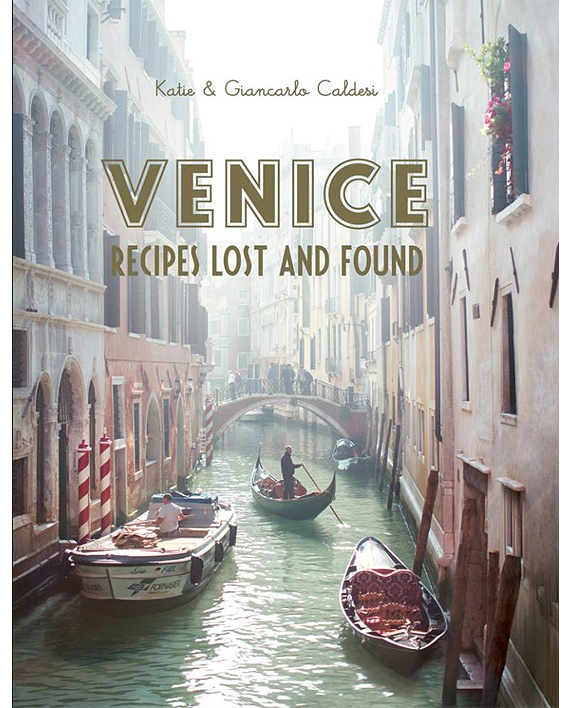 Venice. Recipes Lost and Found