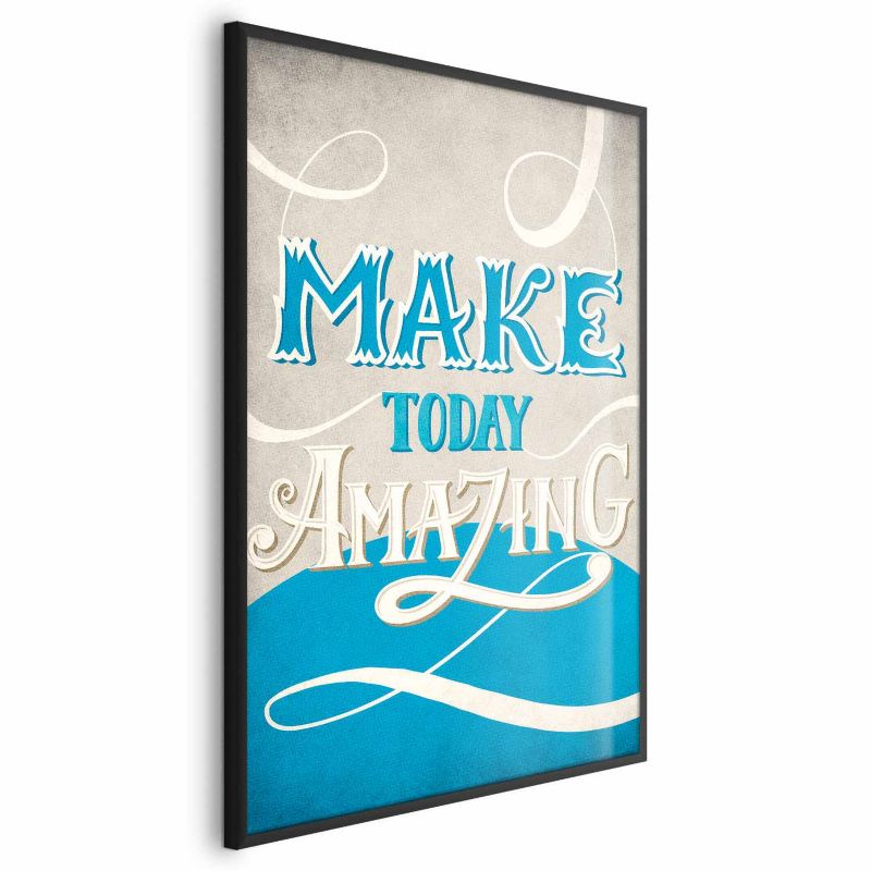 Plakat Artgeist Make today amazing 60x90 cm z ramą czarną 1 szt