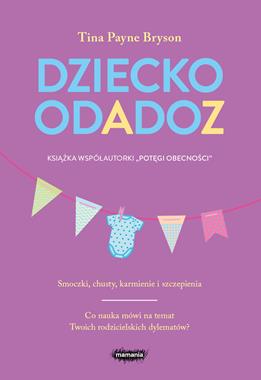 Dziecko od A do Z, Tina Payne Bryson