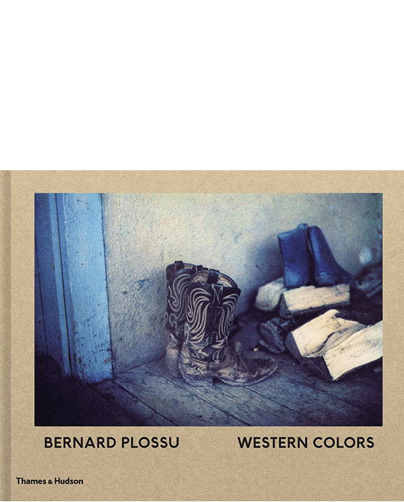 Bernard Plossu. Western Colors