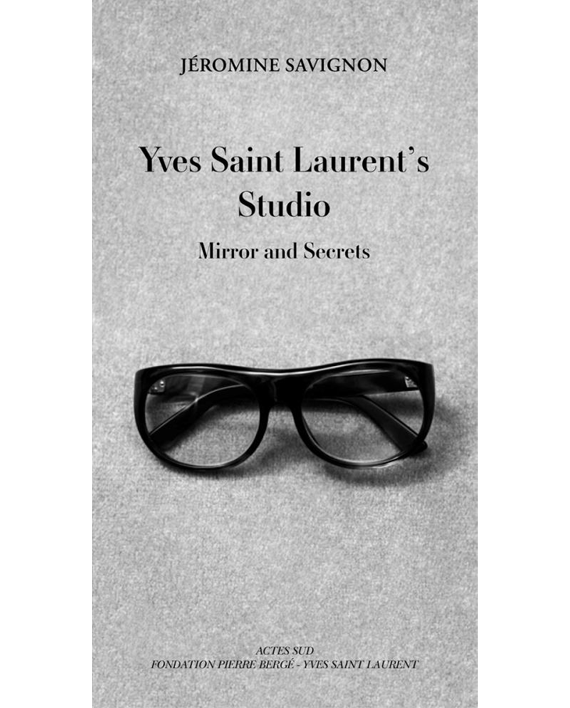 Yves Saint Laurent's Studio. Mirrors and Secrets