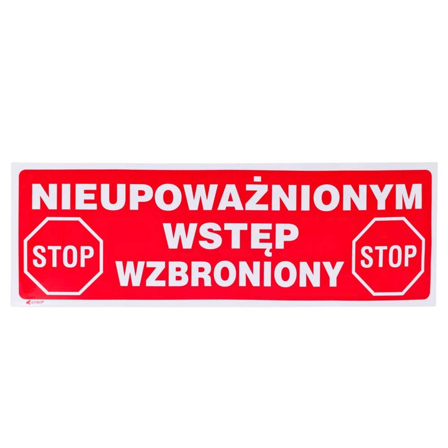 Znak nieupowżnionym wstęp wzbroniony