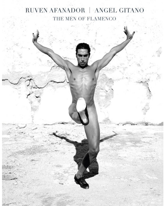 Ruven Afanador. Angel Gitano. The Men of Flamenco