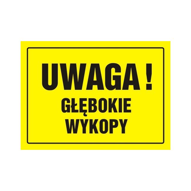 Znak Uwaga, głębokie wykopy 32 x 44 cm