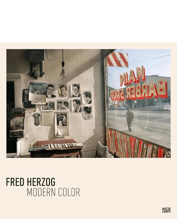 Fred Herzog. Modern Color