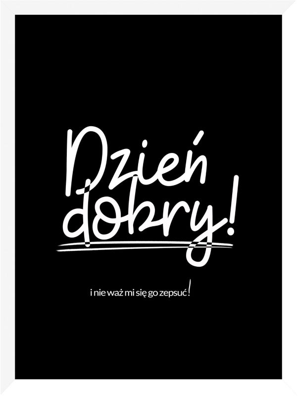 Obraz Modernpik Dzień dobry 30 x 40 cm