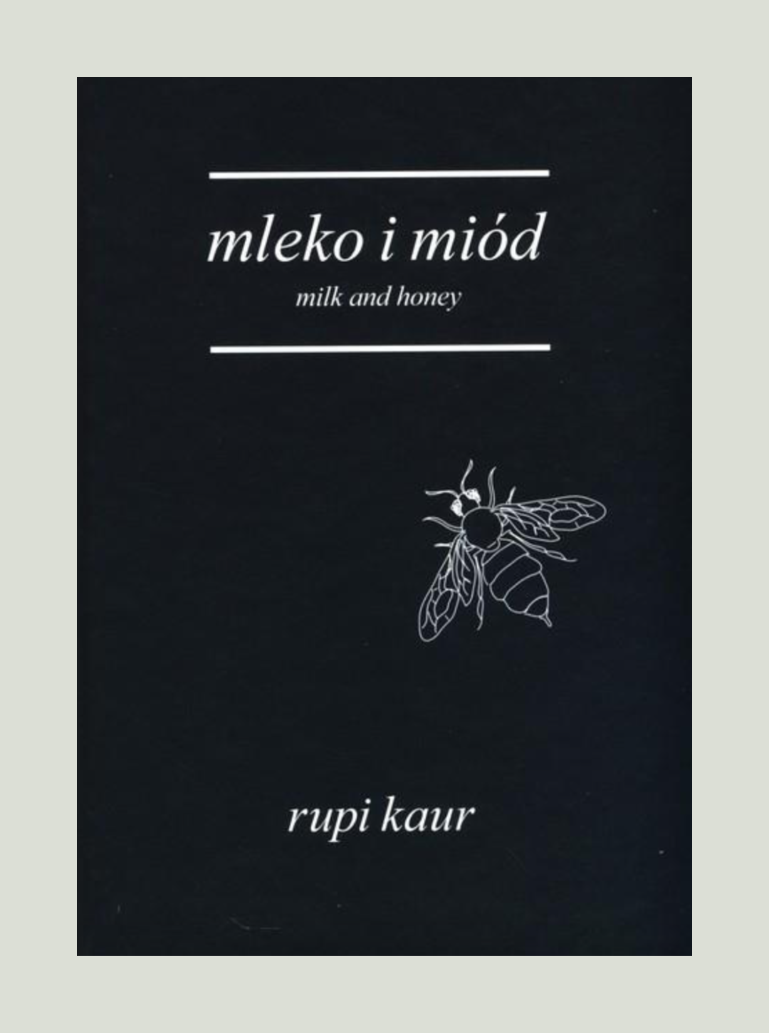 Książka Mleko i miód - Rupi Kaur
