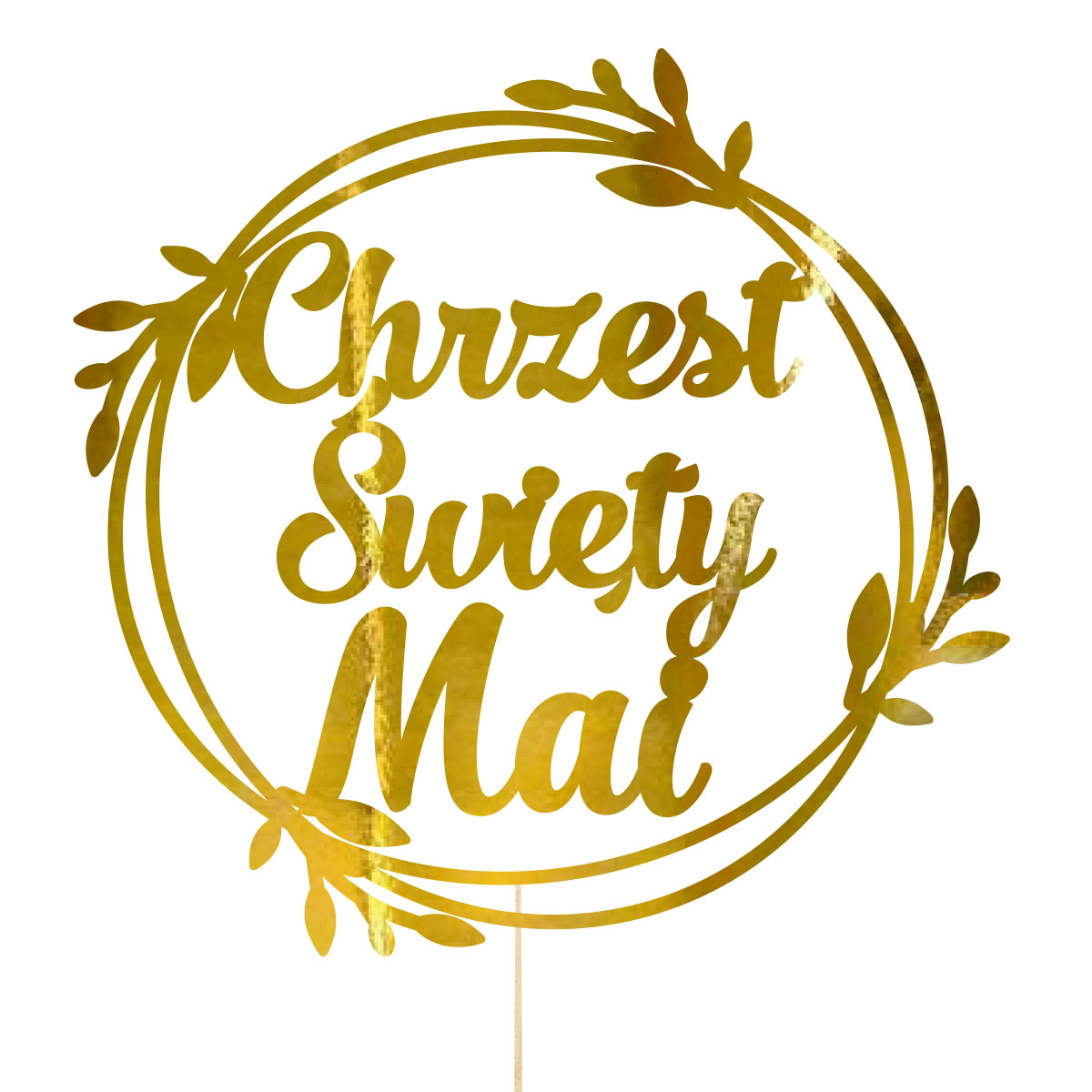 Topper dekoracja na bok tortu pik napis Chrzest Święty imię obręcz złoty lustrzany