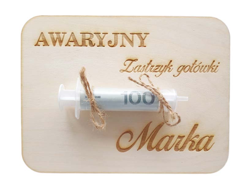 Drewniana kartka na prezent, pieniądze- Zastrzyk Gotówki, IMIĘ, grawer