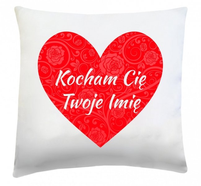 Poduszka na Walentynki 40x40 z własnym imieniem, Twoje imię