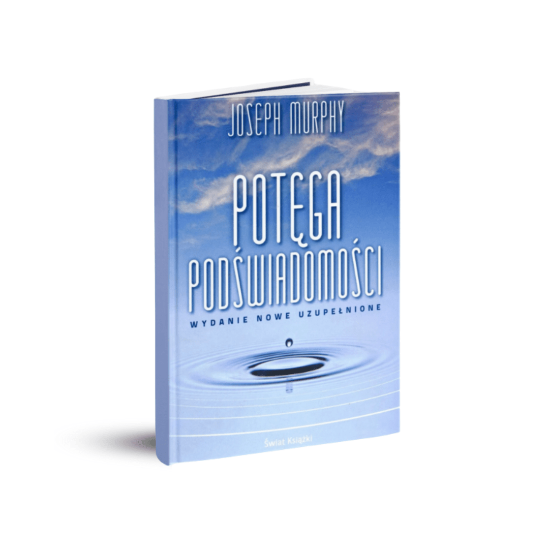 Potęga podświadomości - Joseph Murphy
