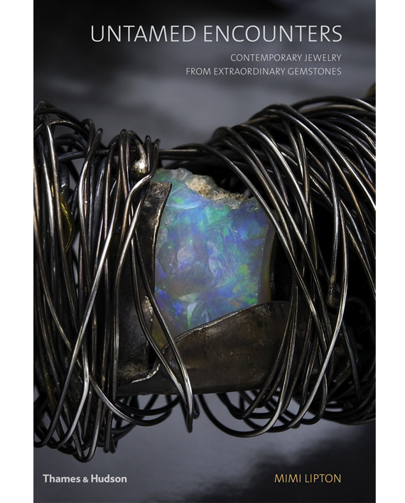 Untamed Encounters. Contemporary Jewelry from Extraordinary Gemstones