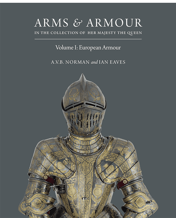 Arms & Armour. in the Collection of Her Majesty The Queen