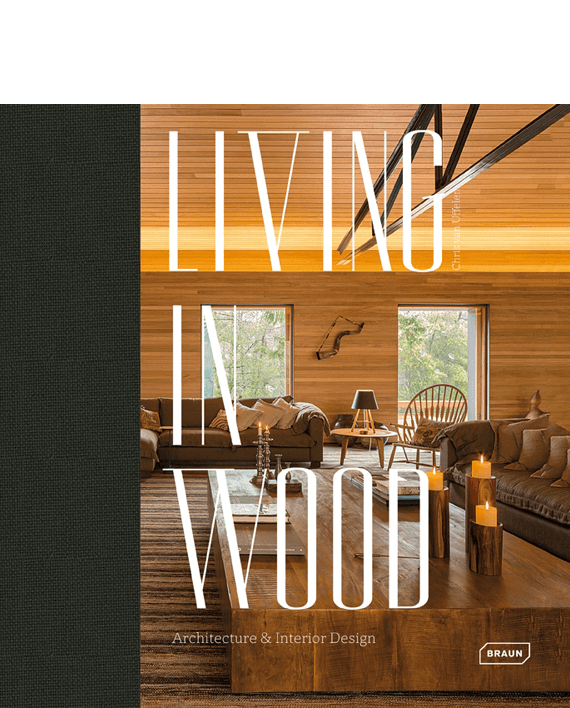 Living in Wood. Architecture & Interior Design