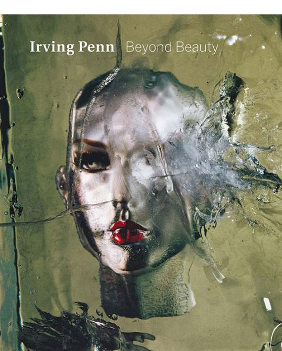 Irving Penn. Beyond Beauty