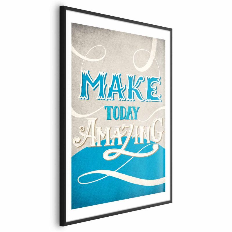 Plakat Artgeist Make today amazing 21x30 cm z ramą czarną 1 szt