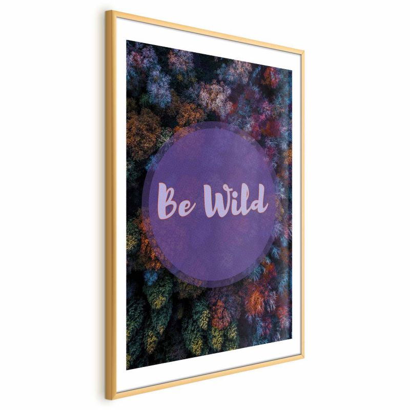 Plakat Artgeist Be wild 21x30 cm z ramą złotą 1 szt